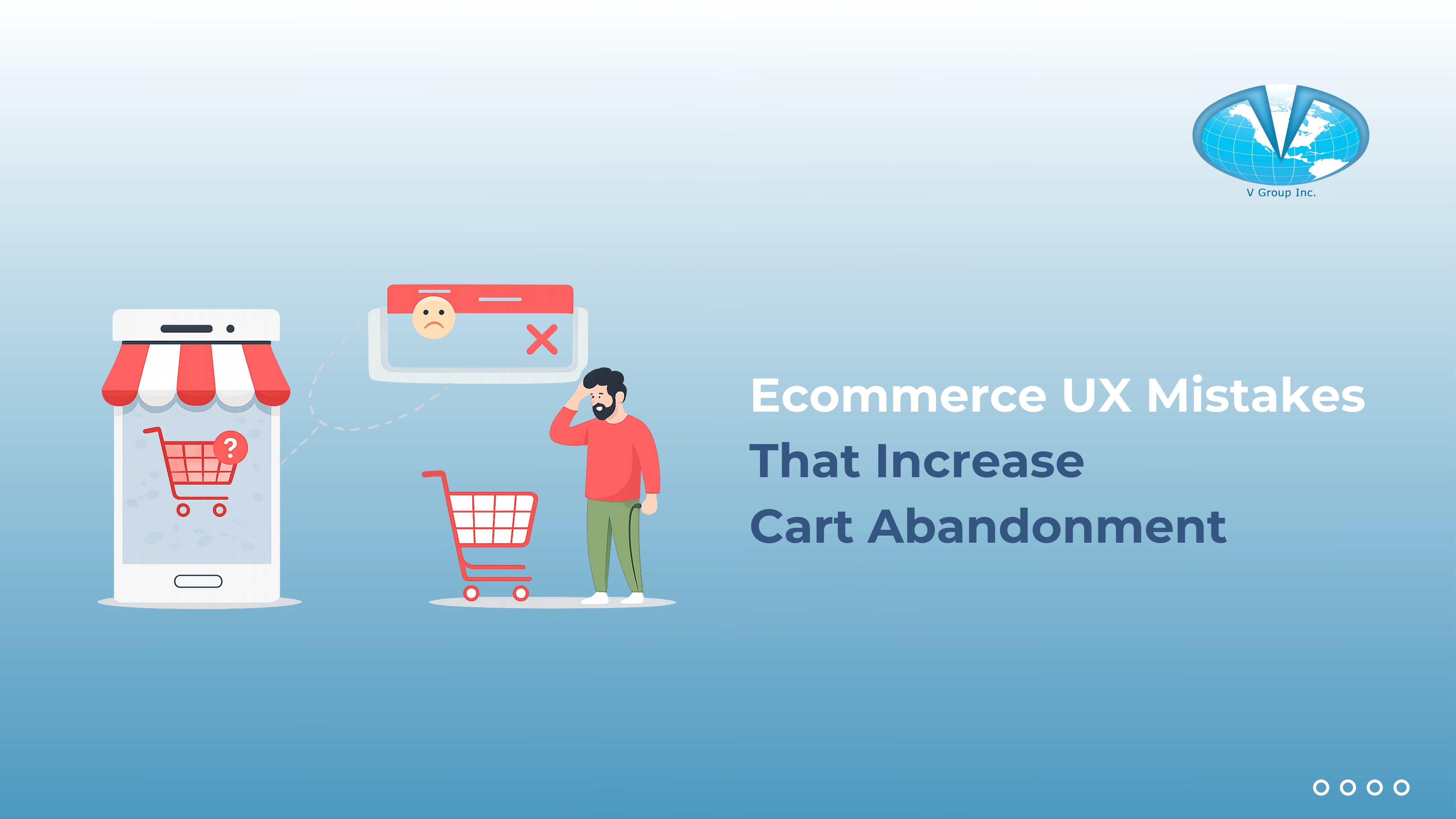 E-commerce UX Mistakes That Increase Cart Abandonment
